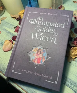 An Illuminated Guide to Wicca
