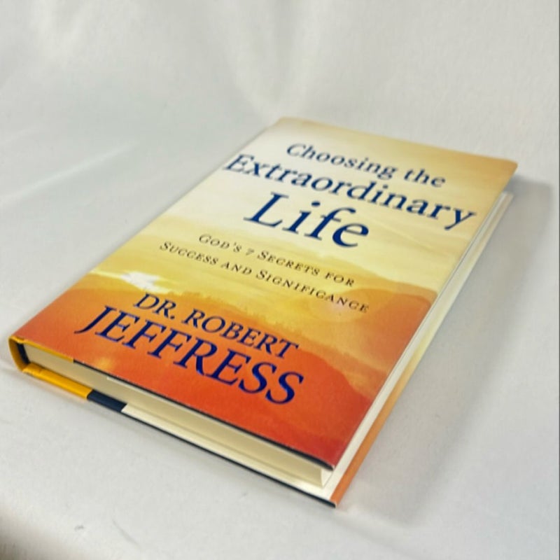 Choosing the Extraordinary Life