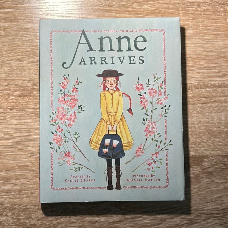 Anne Arrives