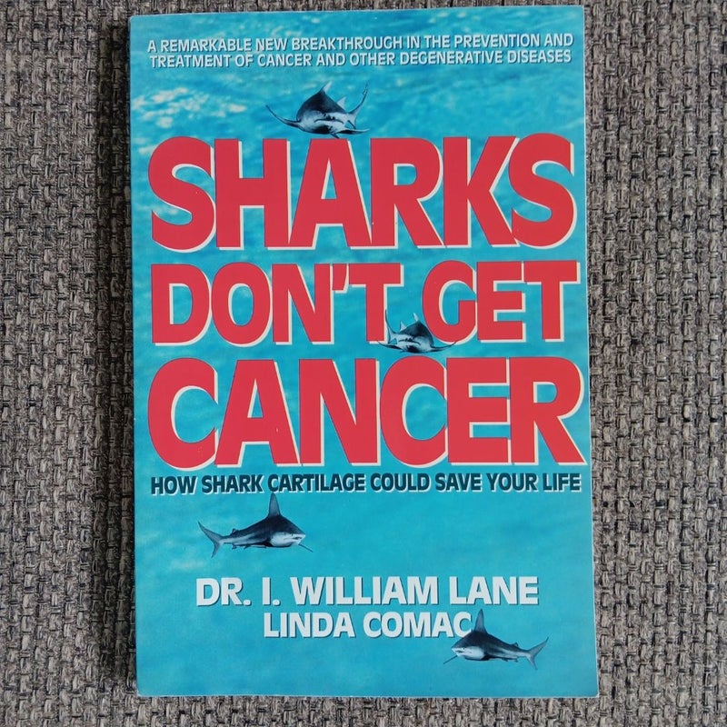 Sharks Don't Get Cancer