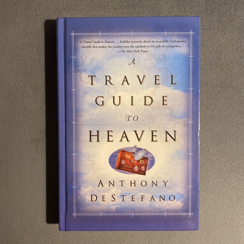 A Travel Guide To Heaven 