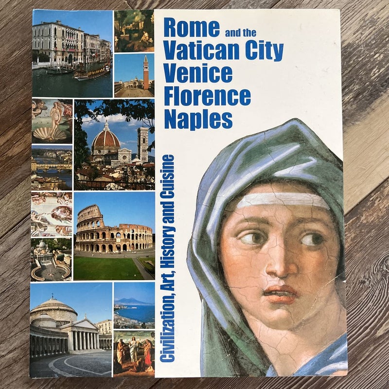 Rome and the Vatican City, Venice, Florence, Naples