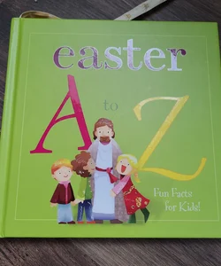 Easter A to Z