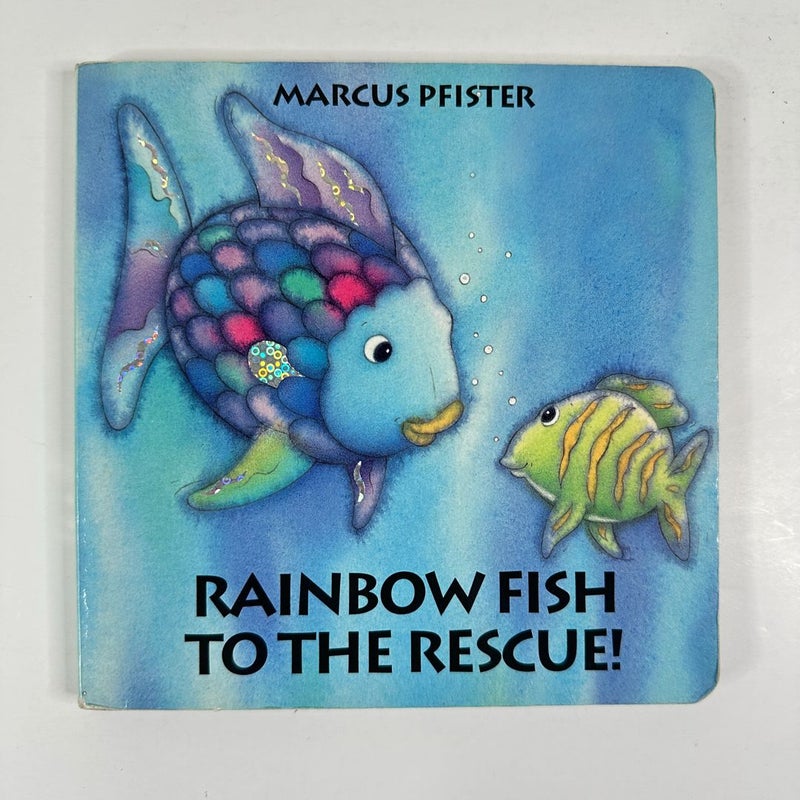 Rainbow Fish to the Rescue!