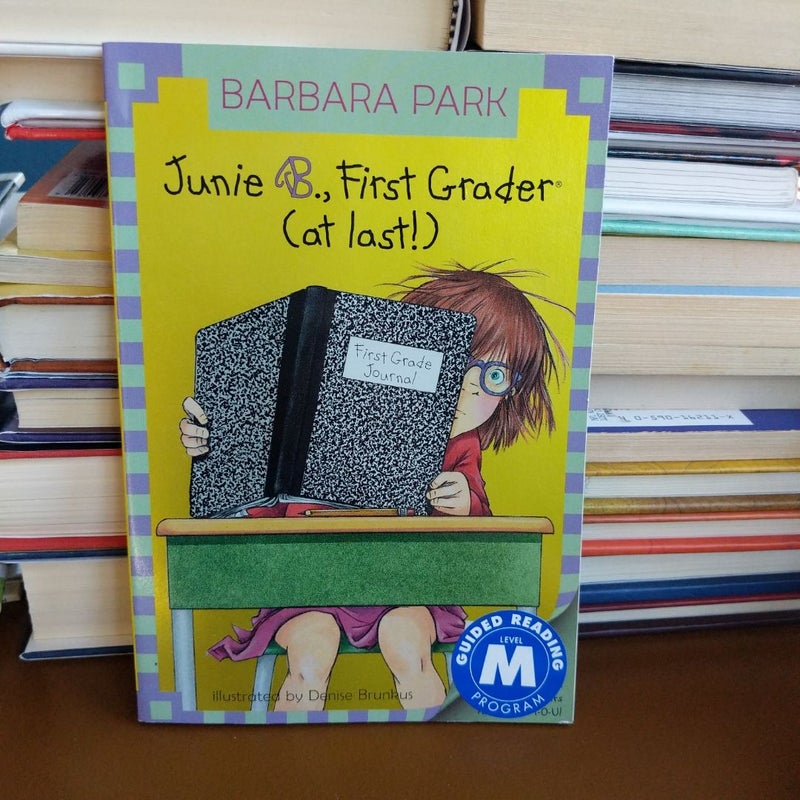 Junie B. Jones #18: First Grader (at Last!)