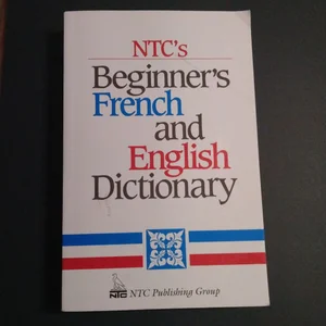 NTC's Beginner's French and English Dictionary
