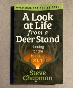 A Look at Life from a Deer Stand