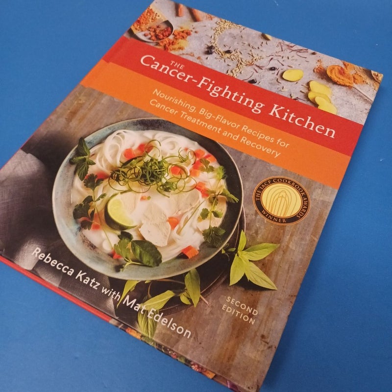 The Cancer-Fighting Kitchen, Second Edition