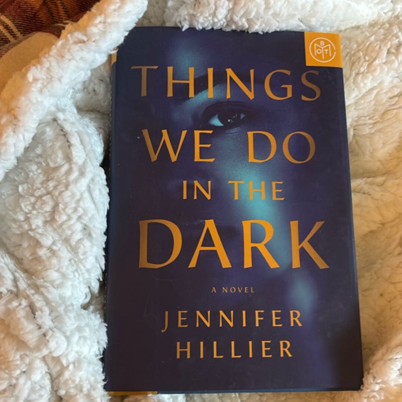 Things We Do in the Dark