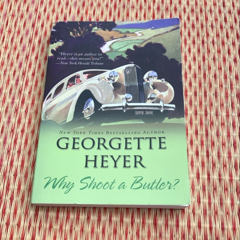 Why Shoot a Butler?