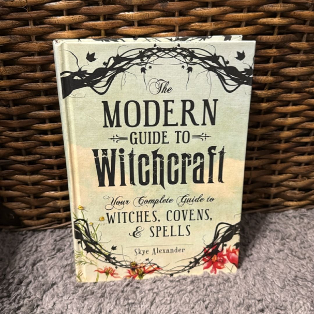 The Modern Guide to Witchcraft