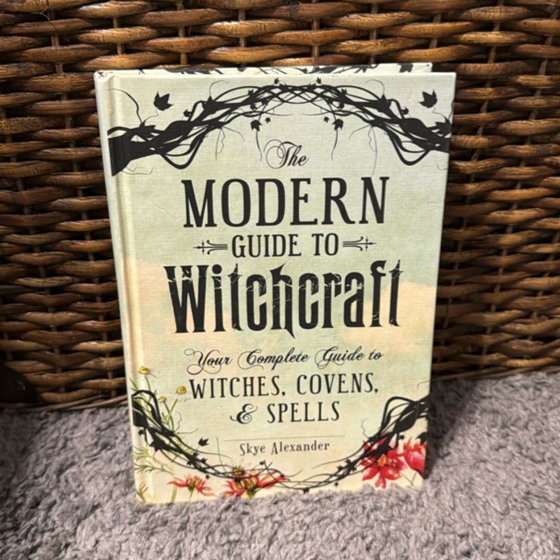 The Modern Guide to Witchcraft