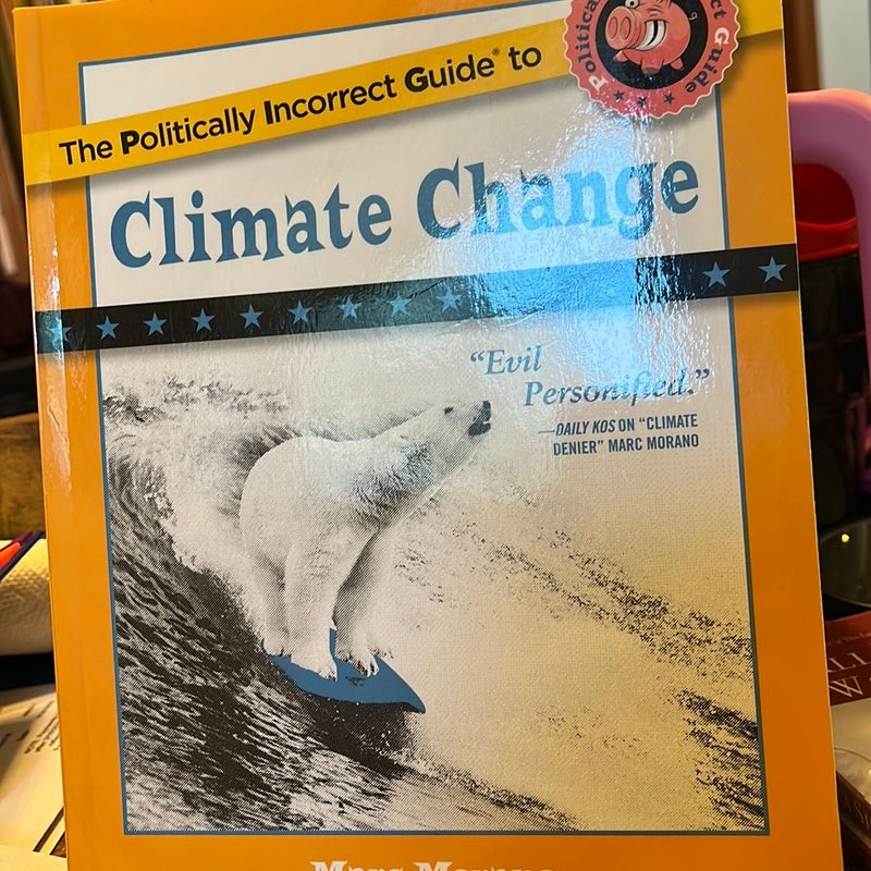 The Politically Incorrect Guide to Climate Change