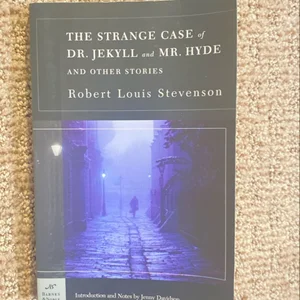 The Strange Case of Dr. Jekyll and Mr. Hyde and Other Stories