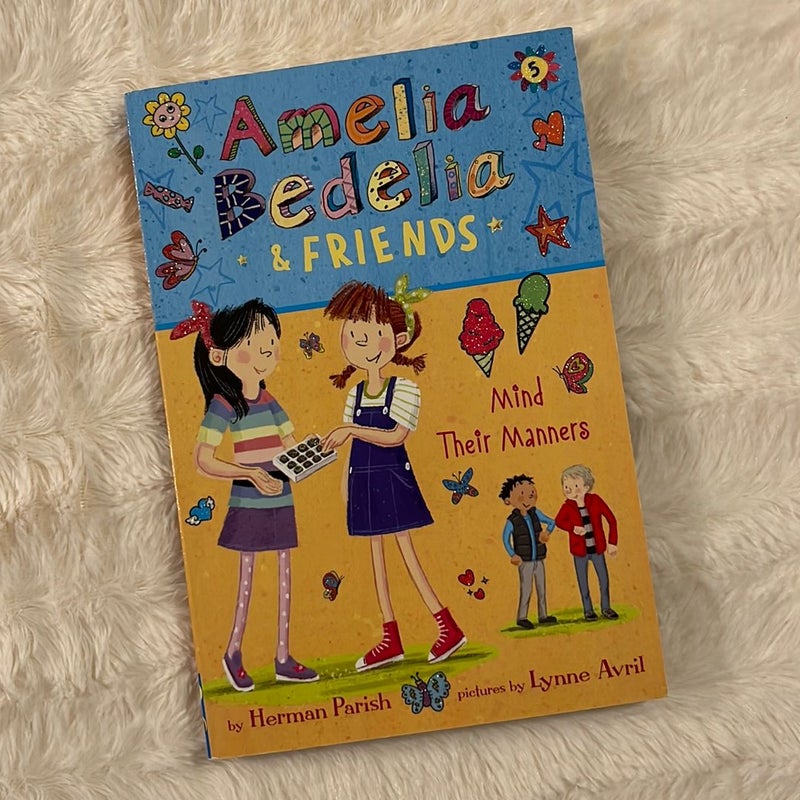 Amelia Bedelia and Friends #5: Amelia Bedelia and Friends Mind Their Manners