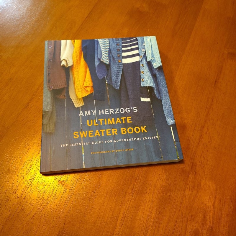 Amy Herzog's Ultimate Sweater Book