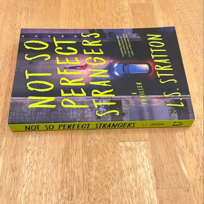 Not So Perfect Strangers
