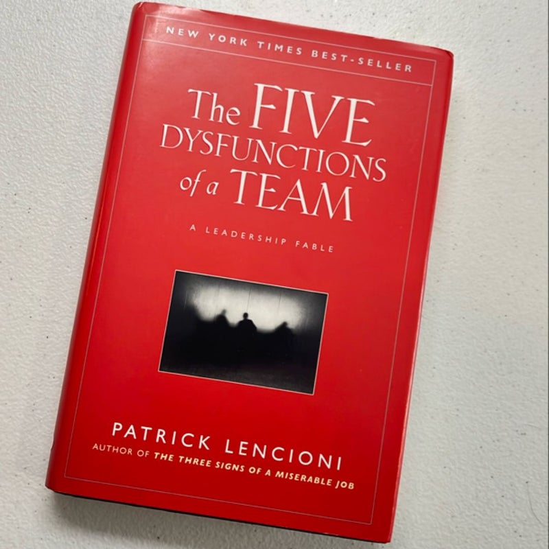 The Five Dysfunctions of a Team