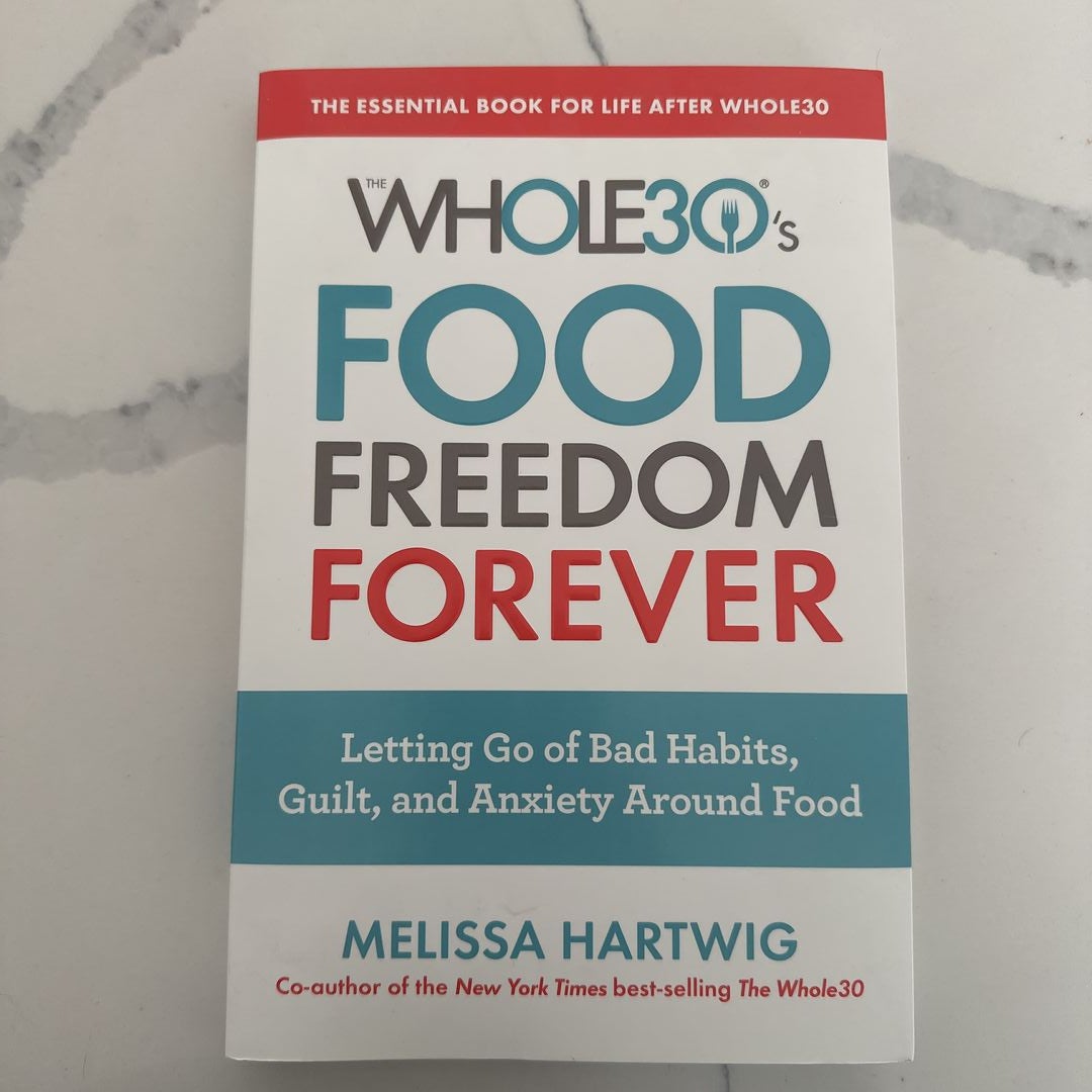 The Whole30's Food Freedom Forever