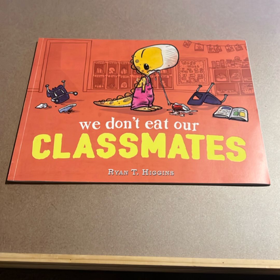 We Don’t Eat Our Classmates