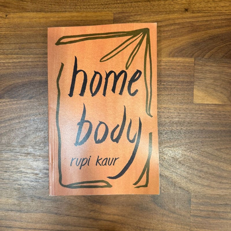 Home Body by Rupi Kaur