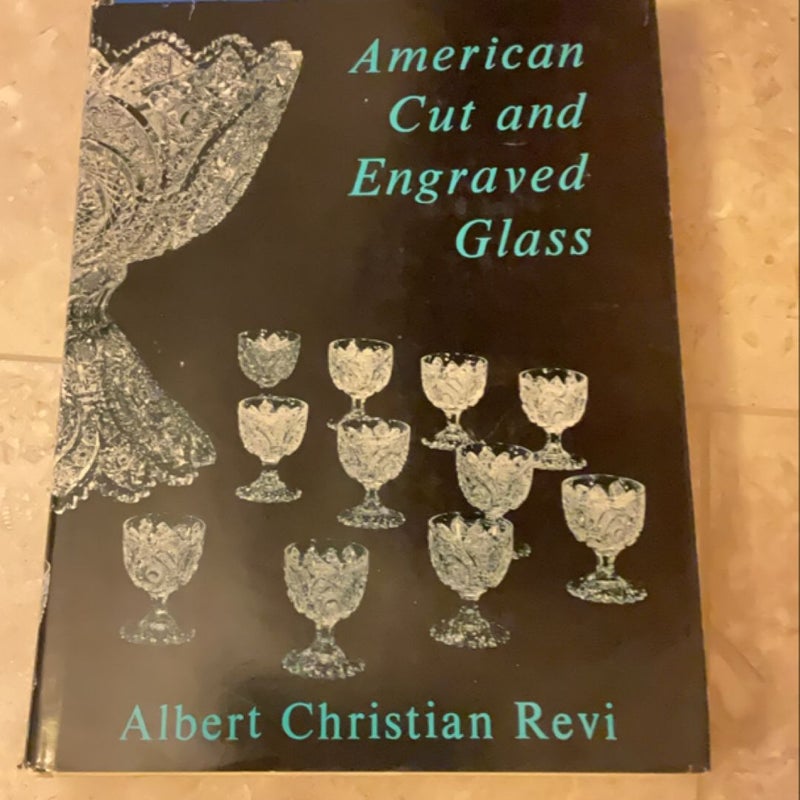 American Cut and Engraved Glass 