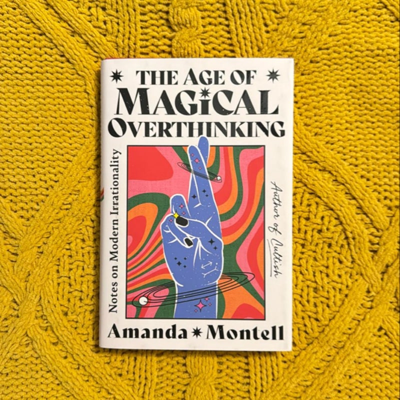 The Age of Magical Overthinking