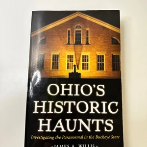 Ohio's Historic Haunts