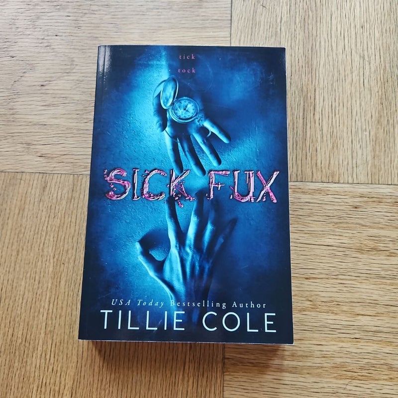 LEGITIMATE OOP Sick Fux by Tillie Cole