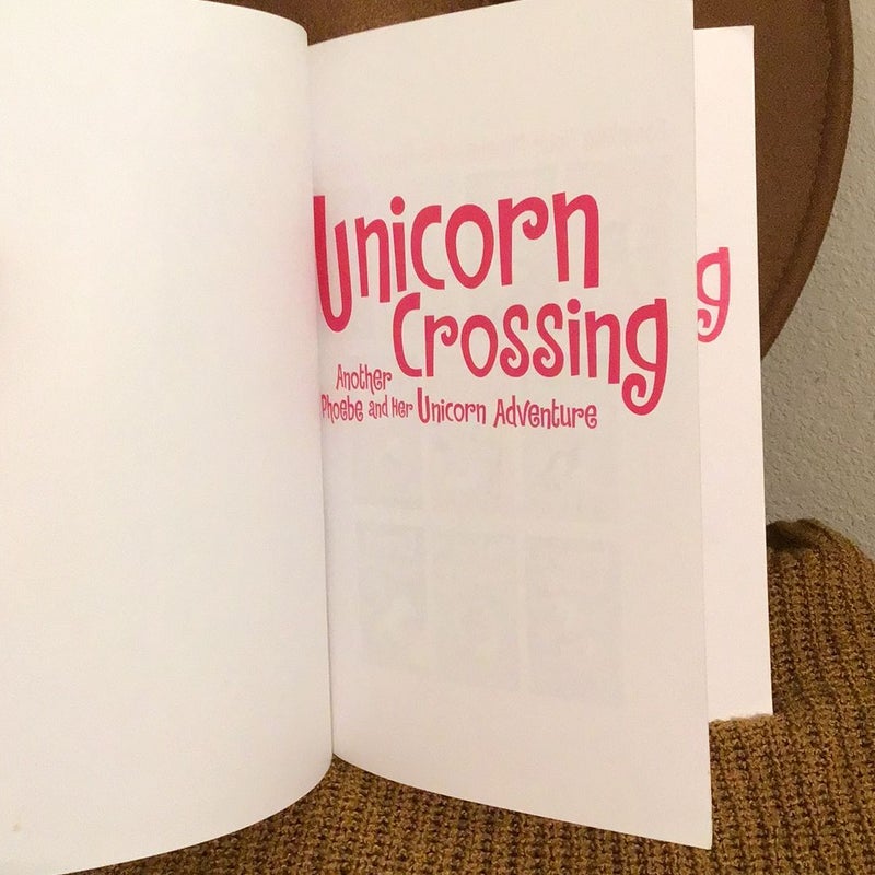 Unicorn Crossing Another Phoebe and Her Unicorn Adventure ( paperback)
