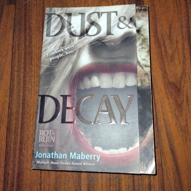 Dust and Decay