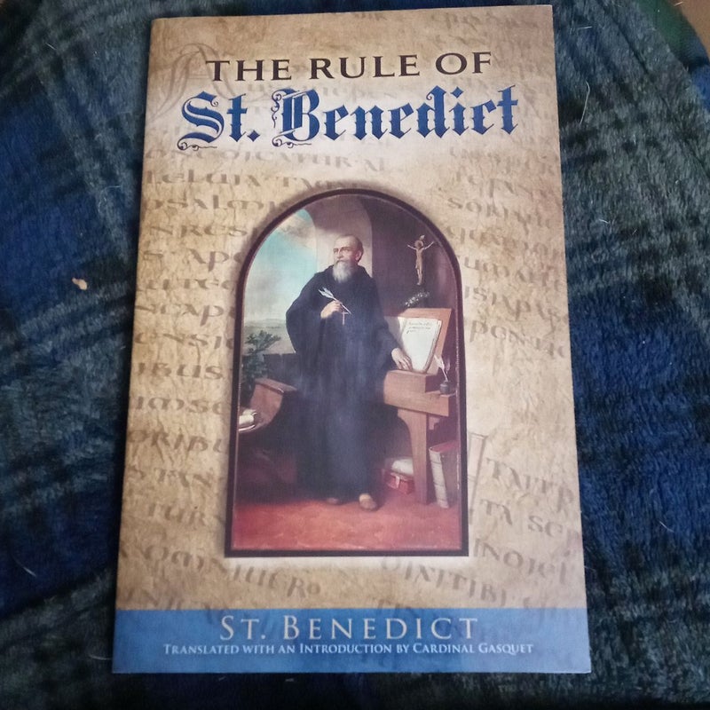 The Rule of St. Benedict