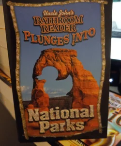 Uncle John's bathroom reader plunges into National Parks
