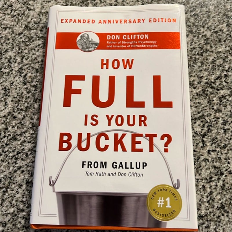 How Full Is Your Bucket? Expanded Anniversary Edition