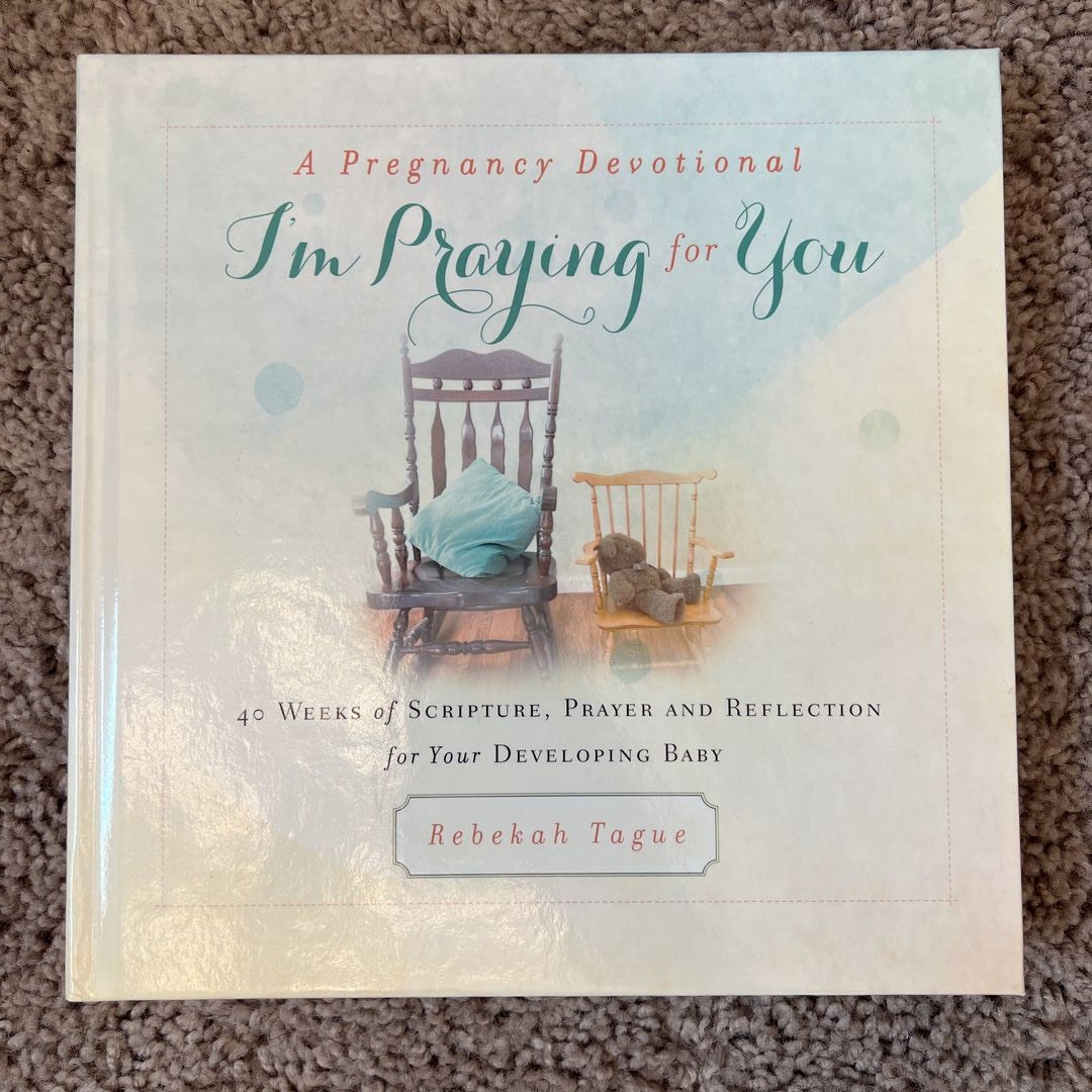 A Pregnancy Devotional- I'm Praying for You