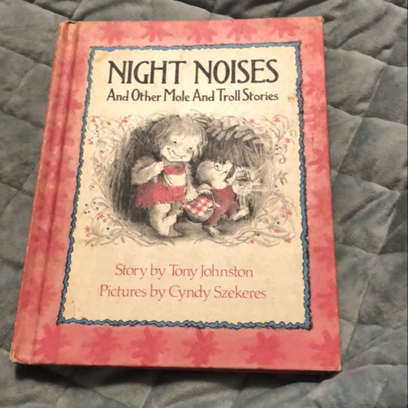 Night Noises and Other Mole and Troll Stories