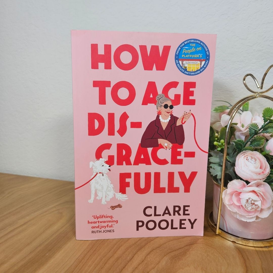 How to Age Disgracefully