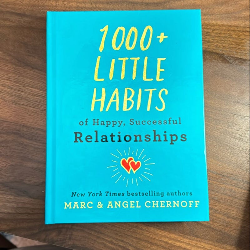 1000+ Little Habits of Happy, Successful Relationships