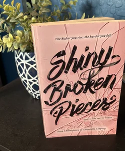 Shiny Broken Pieces: a Tiny Pretty Things Novel