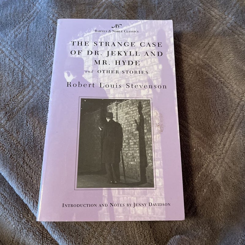 The Strange Case of Dr. Jekyll and Mr. Hyde and Other Stories