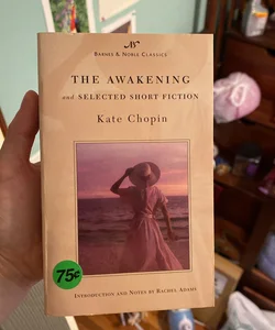 The Awakening and Selected Short Fiction