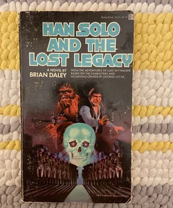 Star Wars Han Solo and the Lost Legacy (The Han Solo Adventures)