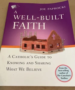 A Well-Built Faith