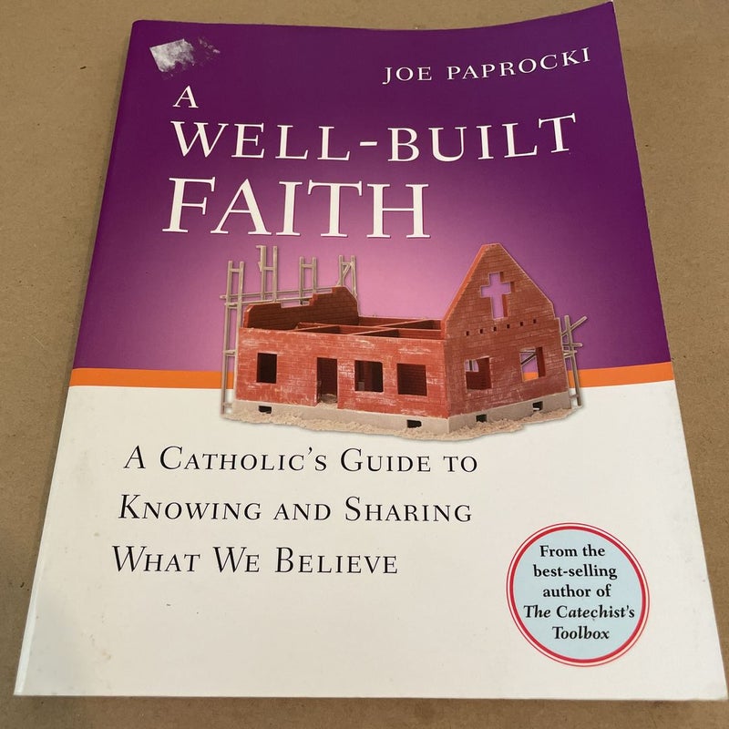 A Well-Built Faith