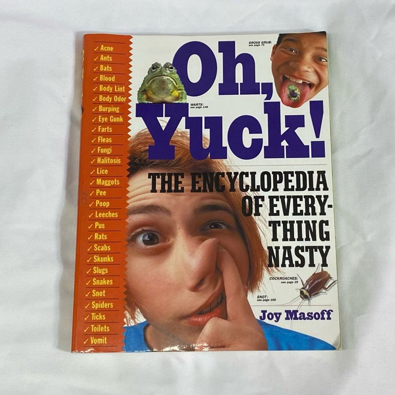 Oh, Yuck! The Encyclopedia of Everything Nasty