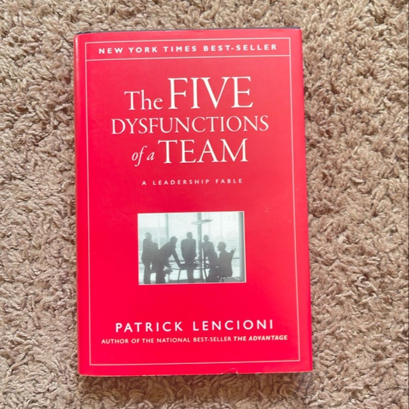 The Five Dysfunctions of a Team