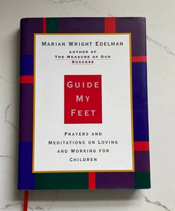 Guide My Feet (First Edition)