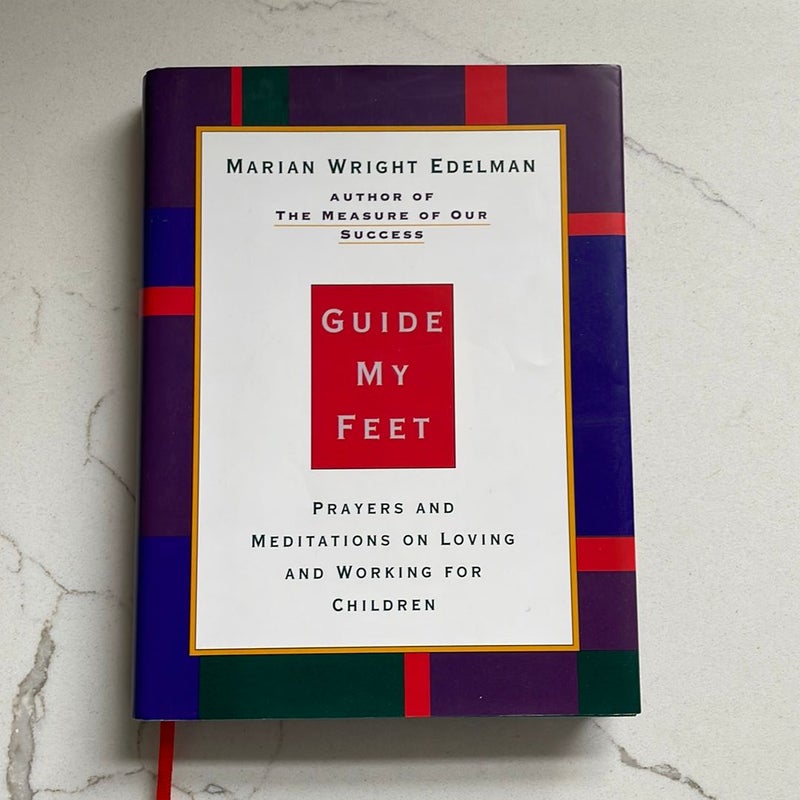 Guide My Feet (First Edition)