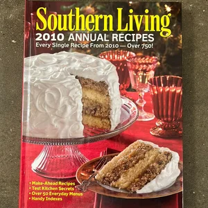 Southern Living 2010 Annual Recipes