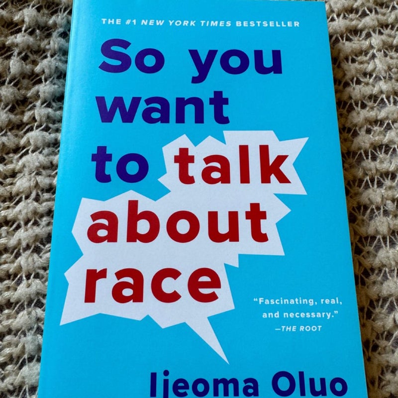 So You Want to Talk about Race